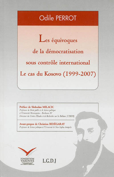Les équivoques de la démocratisation sous contrôle international : le cas du Kosovo, 1999-2007