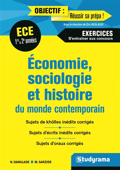 Économie, sociologie et histoire du monde contemporain : ECE, 1re &amp; 2e années : exercices, s'entraîner aux concours