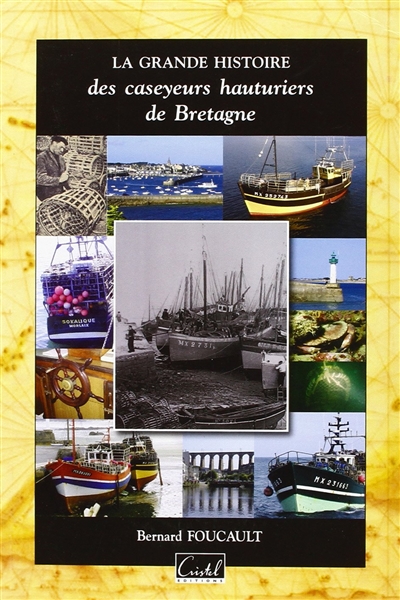 La grande histoire des caseyeurs hauturiers de Bretagne