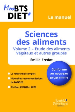 Sciences des aliments. Volume 2 , Études des aliments, végétaux et autres groupes