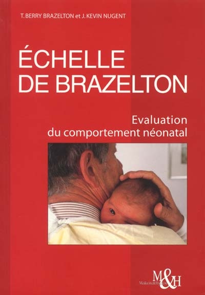 Echelle d'évaluation du comportement néonatal de Brazelton