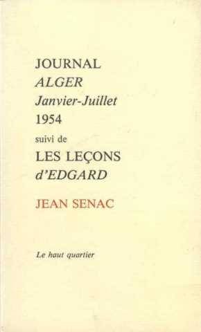 Journal, Alger : janvier-juillet 1954 ; (suivi de) les Leçons d'Edgard