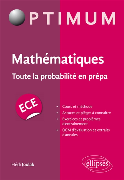 Mathématiques : toute la probabilité en prépa : ECE