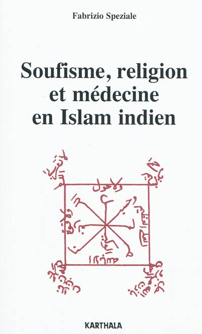 Soufisme, religion et médecine en islam indien
