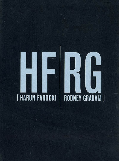 HF / RG : Harun Farocki, Rodney Graham