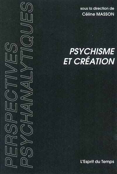 Psychisme et création : le lieu du créer, topique et crise