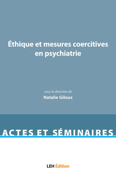 éthique et mesures coercitives en psychiatrie