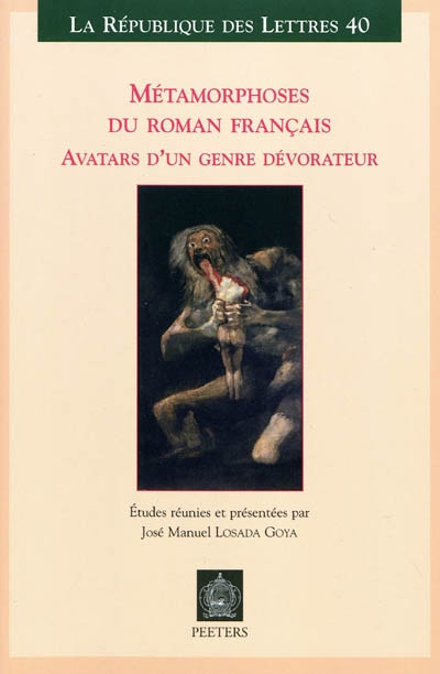 Métamorphoses du roman francais : avatars d'un genre dévorateur