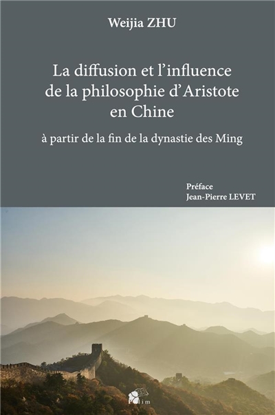 La diffusion et l'influence de la philosophie d'Aristote en Chine à partir de la fin de la dynastie des Ming