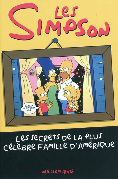 Les Simpson : les secrets de la plus célèbre famille d'Amérique