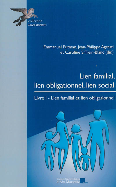Lien familial, lien obligationnel, lien social , 01. Livre 1 , Lien familial et lien obligationnel
