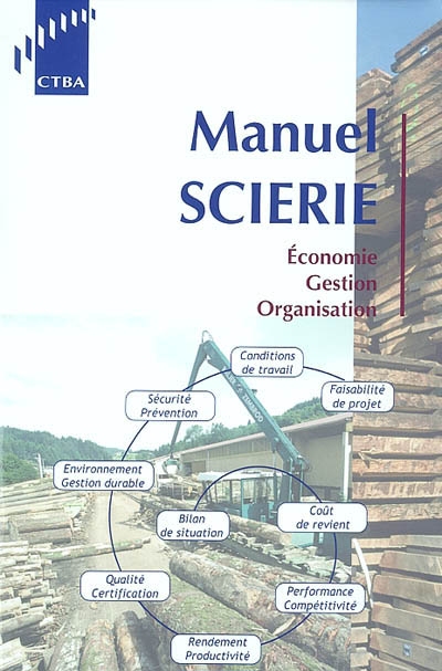 Manuel Scierie. 2 , Economie, gestion, organisation