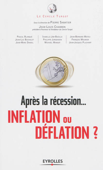 Après la récession, inflation ou déflation ?