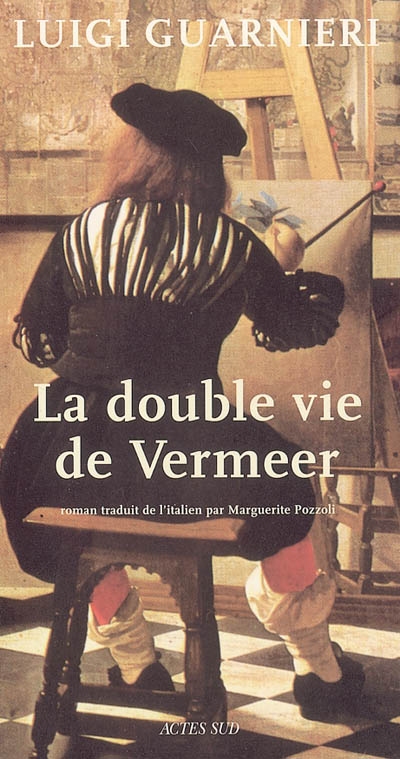 La double vie de Vermeer : roman