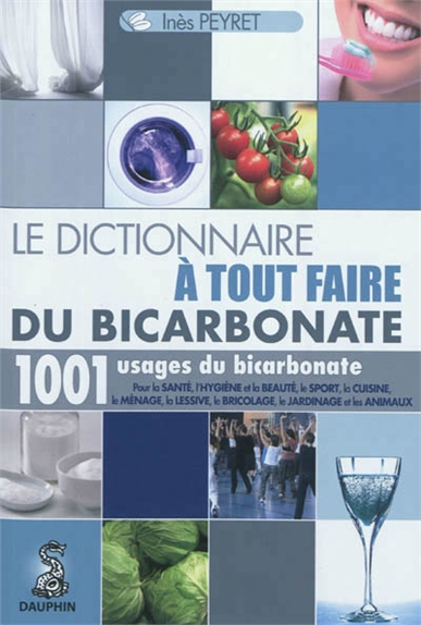 Le dictionnaire à tout faire du bicarbonate