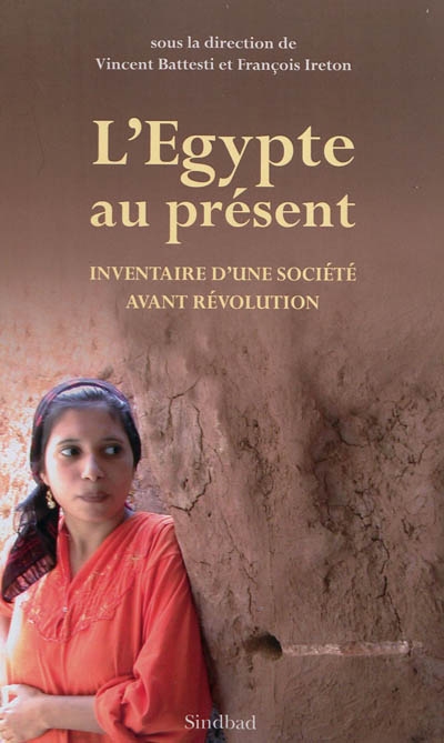L'Égypte au présent : inventaire d'une société avant révolution