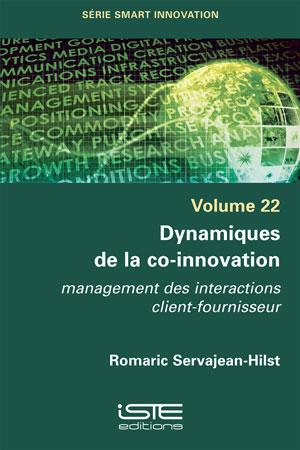 Dynamiques de la co-innovation : management des interactions clients-fournisseurs