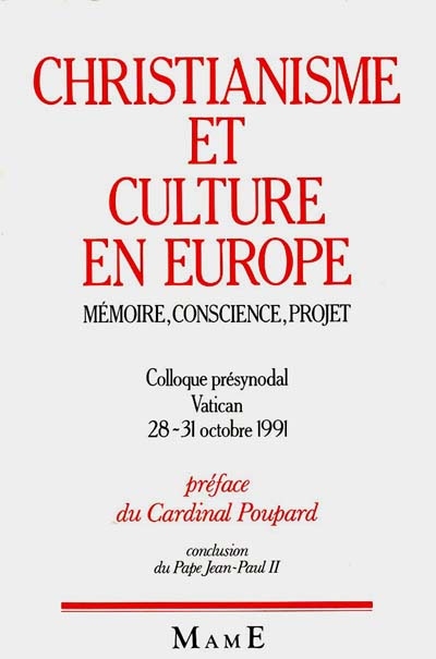 Christianisme et culture en Europe : mémoire, conscience, projet