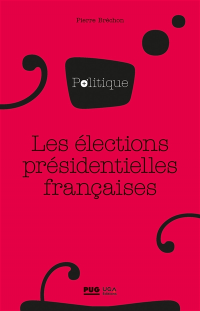 Les élections présidentielles françaises