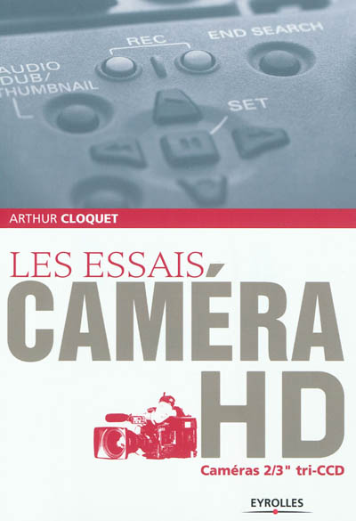 Les essais caméra HD : caméras 2/3" tri-CCD