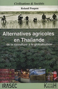 Alternatives agricoles en Thaïlande : de la riziculture à la mondialisation