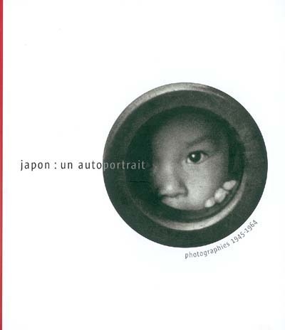 Japon : un autoportrait : photographies 1945-1964