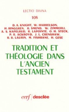 Tradition et théologie dans l'Ancien Testament
