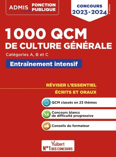 1000 QCM de culture générale : catégories A, B et C : Entraînement intensif : concours 2023-2024