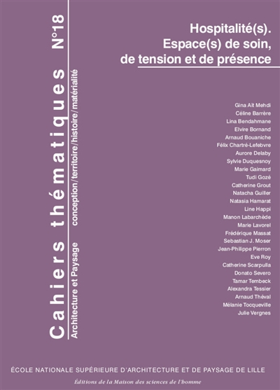 Cahiers thématiques. . 18 , Hospitalité(s) : espace(s) de soin, de tension et de présence