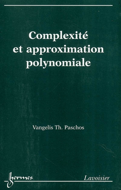 Complexité et approximation polynomiale