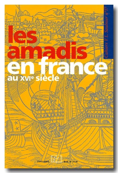 Les Amadis en France au XVIe siècle