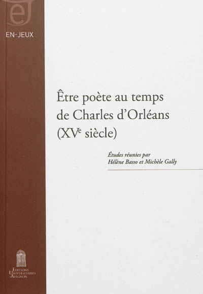 re poète au temps de Charles d'Orléans, XVe siècle