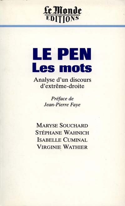 Le Pen, les mots : analyse d'un discours d'extrême-droite