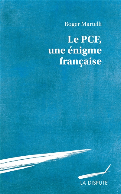 Le PCF : une énigme française