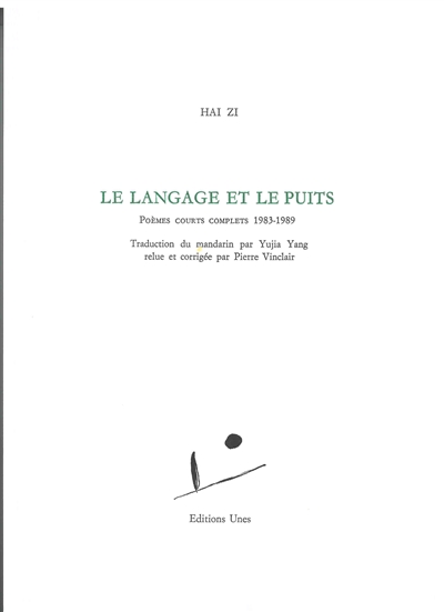 Le langage et le puits : poèmes courts complets 1983-1989