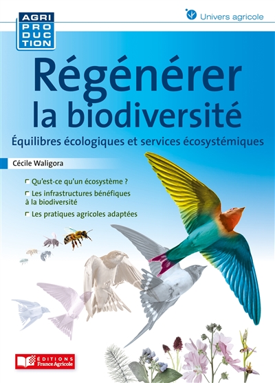 Regénérer la biodiversité : équilibres écologiques et services écosystémiques