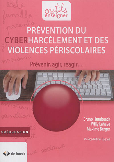 Prévention du cyberharcèlement et des violences périscolaires : prévenir, agir, réagir... : coéducation