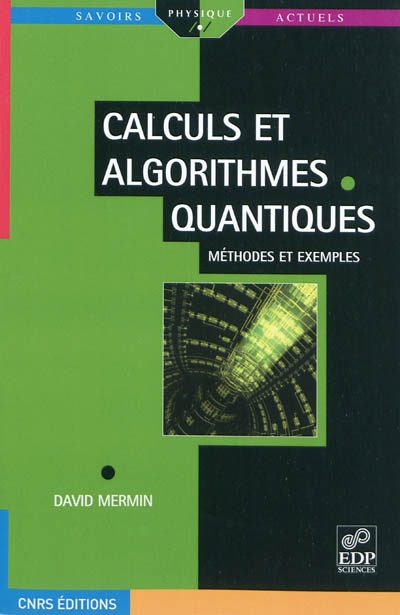 Calcul et algorithmes quantiques : méthodes et exemples
