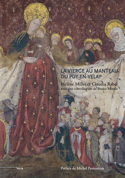 "La Vierge au manteau" du Puy-en-Velay : un chef-d'oeuvre du gothique international, vers 1400-1410