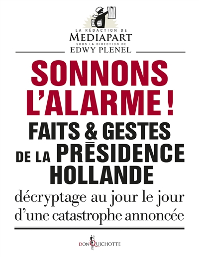 Faits & gestes de la présidence Hollande