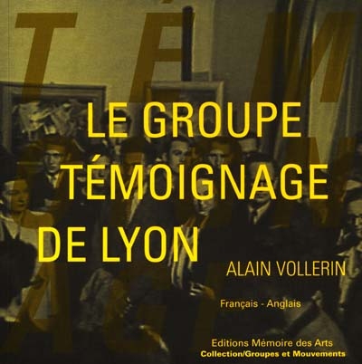 Le Groupe Témoignage de Lyon, 1936-1940