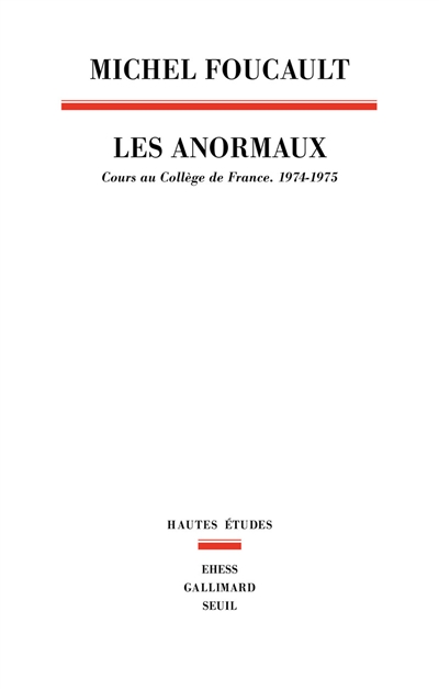 Les anormaux : cours au Collège de France : 1974-1975