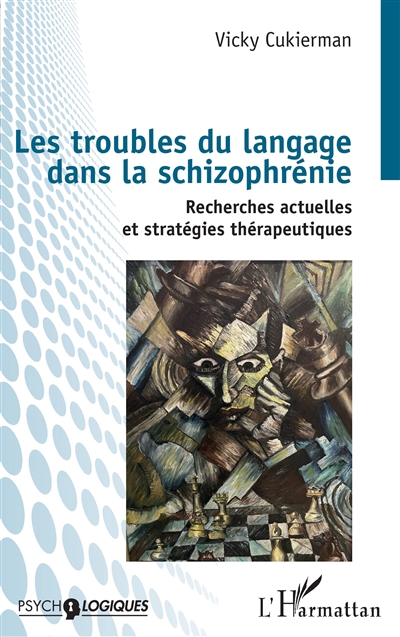 Les troubles du langage dans la schizophrénie : recherches actuelles et stratégies thérapeutiques