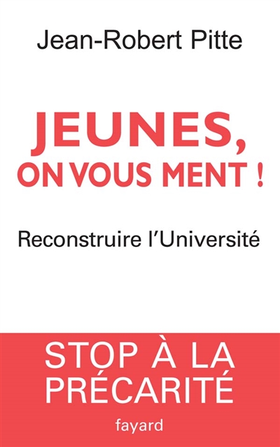 Jeunes, on vous ment ! : reconstruire l'Université