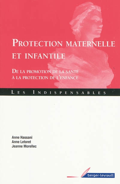 La protection maternelle et infantile : De la promotion de la santé à la protection de l'enfance