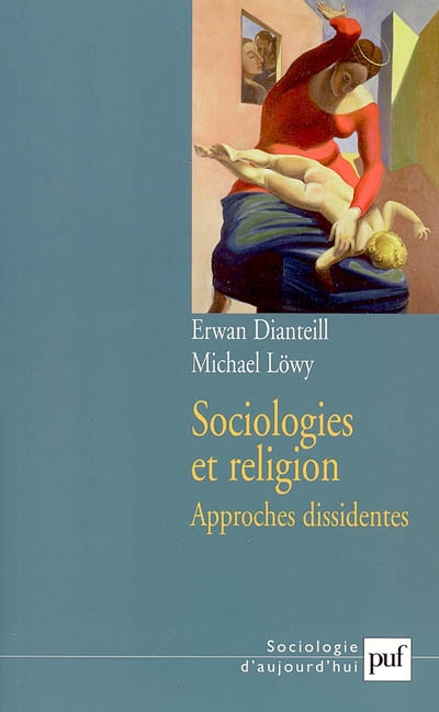 Sociologies et religion. II , Approches dissidentes