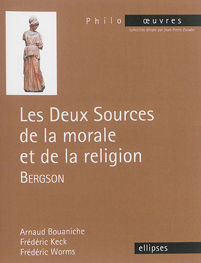 "Les deux sources de la morale et de la religion", Bergson