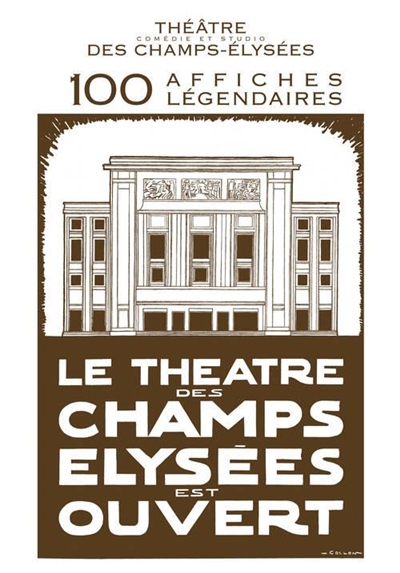 Théâtre, comédie et studio des Champs-Elysées : 100 affiches légendaires