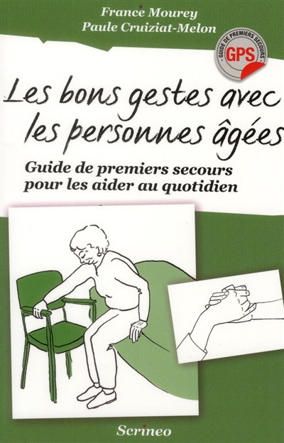 Les bons gestes avec les personnes âgées : guide de premiers secours pour les aider au quotidien