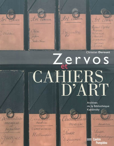Zervos et "Cahiers d'art" : [archives de la Bibliothèque Kandinsky]